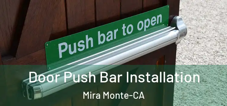  Door Push Bar Installation Mira Monte-CA